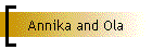 Annika and Ola
