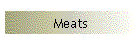 Meats